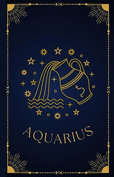 Aquarius: Zodiac Notebook | Horoscope &amp; Astrology Journal | Celestial Water Bearer Edition | 200 Pages | 5.5 x 8.5" | Paperback